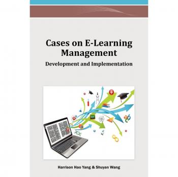 E-Learning Management Case Studies: Development and Implementation Guide