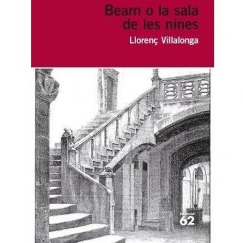 Bearn O La Sala De Les Nines - Llorenç Villalonga