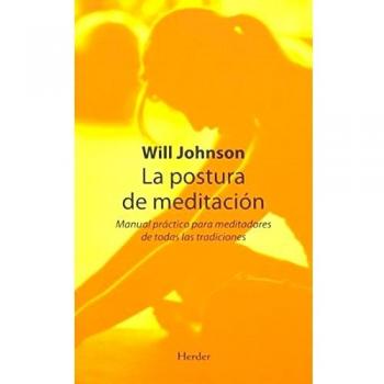 La postura de meditación: Manual práctico para meditadores de todas las tradiciones