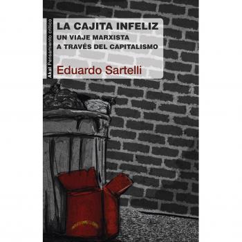 La cajita infeliz. Un viaje marxista a través del capitalismo: 34