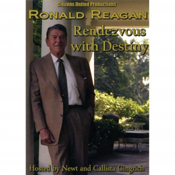 Ronald Reagan: Rendezvous with Destiny