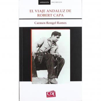 Viaje Andaluz De Robert Capa