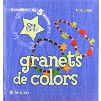Granets de colors: Que fàcils! - ANNA LLIMOS