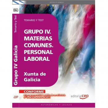 Grupo IV. Materias Comunes. Personal Laboral de la Xunta de Galicia. Temario y Test