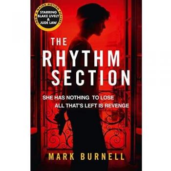 The Rhythm Section: the gripping thriller, now a major film starring Blake Lively and Jude Law: Book 1