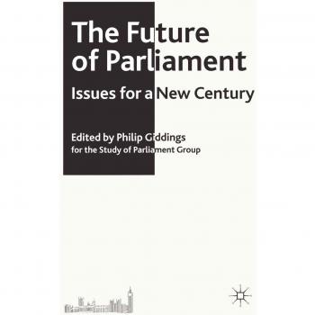 The Future of Parliament: Issues for a New Century