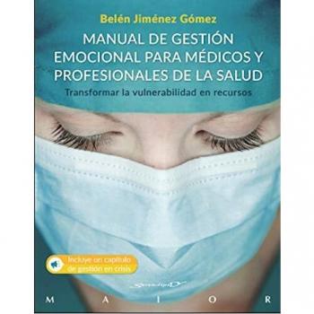 Manual De Gestión emocional para médicos y profesionales De La Salud - Jimenez Gomez Belen