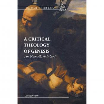 A Critical Theology of Genesis: The Non-Absolute God
