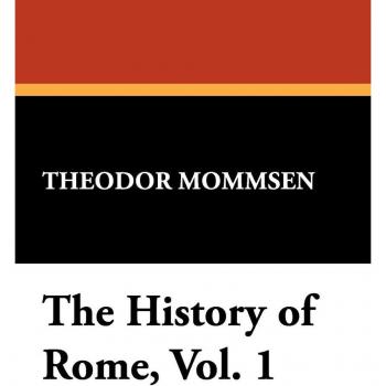 Comprehensive History of Rome, Volume 1: Ancient Civilization and Cultural Insights