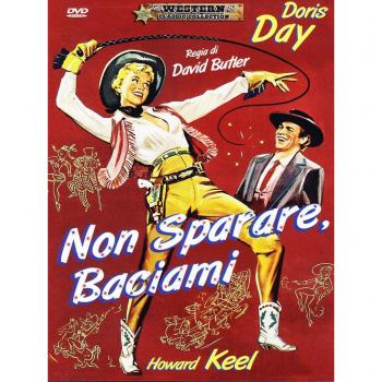 non sparare baciami!