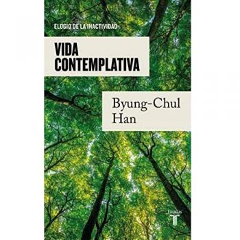 Vida contemplativa: Elogio de la inactividad (Pensamiento