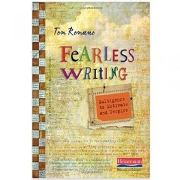 Fearless Writing: Multigenre Inspiration and Motivation Guide