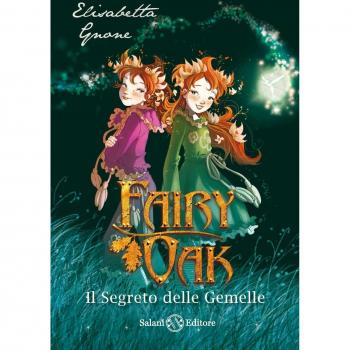 Il segreto delle gemelle. Fairy Oak