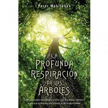La profunda respiración de los árboles (Espiritualidad y vida interior