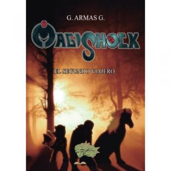 MAGISHOCK: EL SEGUNDO VIAJERO