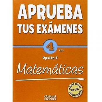 Aprueba tus Exámenes: Matemáticas Opción B 4º ESO Pack: Cuaderno Test 14 - 9788467384451