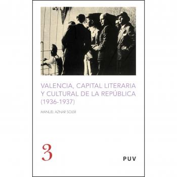 Valencia, capital literaria y cultural de la República