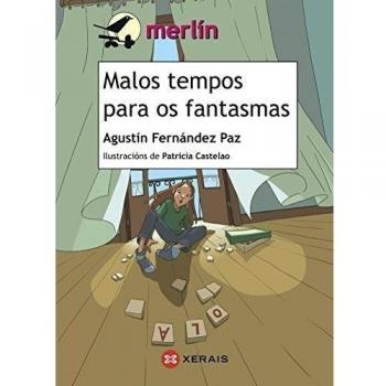 Malos tempos para os fantasmas - Fernández Paz, Agustín