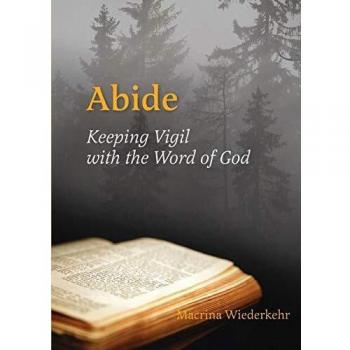 Abide: Keeping Vigil with the Word of God