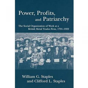 Power, Profit, and Patriarchy: A Historical Analysis of Work Organization in British Metal Trades (1791-1922)