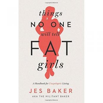 Things No One Will Tell Fat Girls