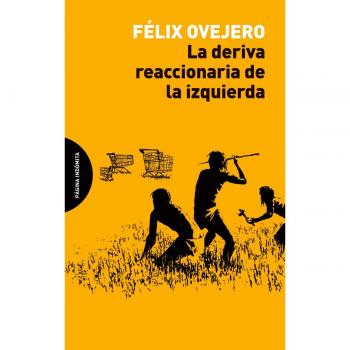 Deriva reaccionaria de la izquierda