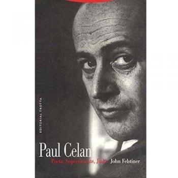 Paul Celan. Poeta, Superviviente, Judío