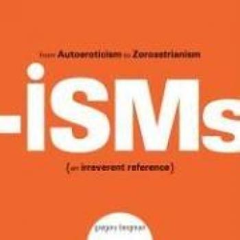 Ismos: Del Autoerotismo al Zoroastrismo - Una Referencia Irreverente (Tapa Blanda)