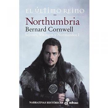 1. Northumbria, el £ltimo reino: El Último Reino - Cornwell, Bernard