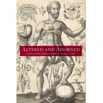 Cut, Colored, and Collected: Using Renaissance Prints in Daily Life