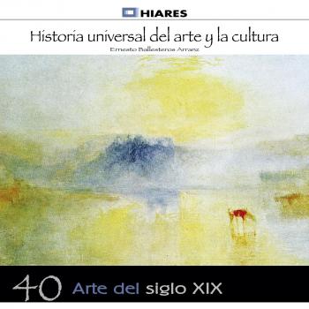 Arte del siglo xix historia universal del arte y la cultura