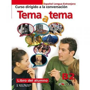 Tema a tema B2 - libro del alumno: Libro del alumno