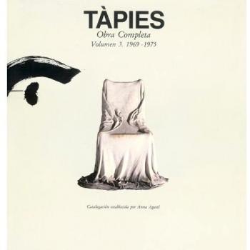 Tàpies. Vol. III: 1969-1975 - Agustí, Anna