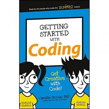 Getting Started with Coding: Get Creative with Code!