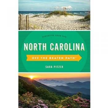 North Carolina Off the Beaten Path®: Twelfth Edition Travel Guide