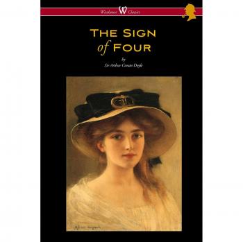 The Sign of Four - Illustrated Classic Edition by Arthur Conan Doyle