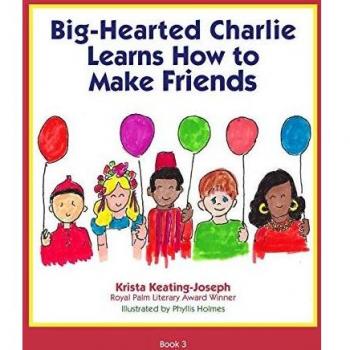 Big-Hearted Charlie: A Friendship Building Children's Book