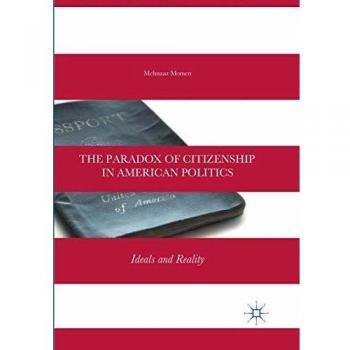 The Paradox of Citizenship in American Politics: Ideals and Reality