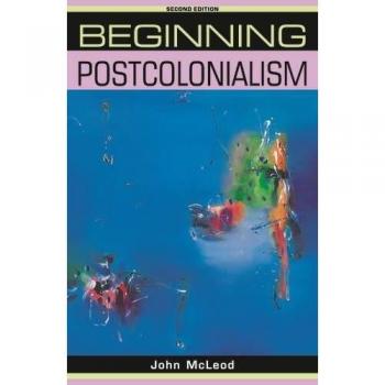 Beginning postcolonialism
