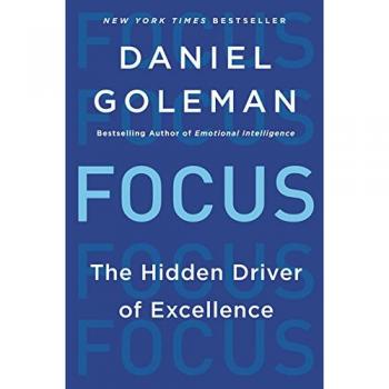 Focus: The Hidden Driver of Excellence (Paperback) by Daniel Goleman - Insightful Psychology Guide