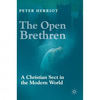 The Open Brethren: A Christian Sect in the Modern World