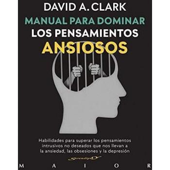 Manual para dominar los Pensamientos Ansiosos: 66