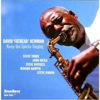 Keep the Spirits Singing - David fathead Newman