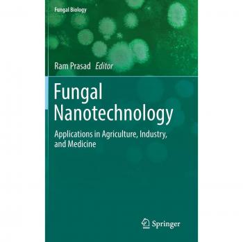 Fungal Nanotechnology: Applications in Agriculture, Industry, and Medicine