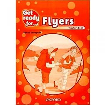 Get Ready for Flyers. Teacher's Book