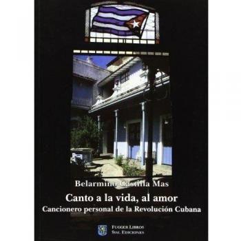 CANTO A LA VIDA AL AMOR SIAL - CASTILLA MAS, BELARMINO