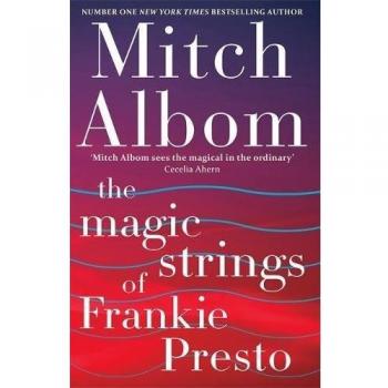 Las Cuerdas Mágicas de Frankie Presto - Libro de Mitch Albom, Rápido y Económico