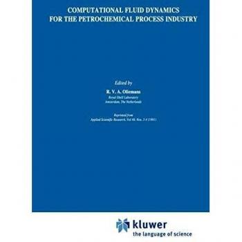 Computational Fluid Dynamics for the Petrochemical Process Industry
