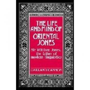 La Vida y Mente de Oriental Jones: Sir William Jones, el Padre de la Lingüística Moderna - Tapa Dura, Cambridge