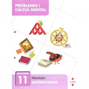 Problemes i càlcul mental 11. Primària - 9788466132916